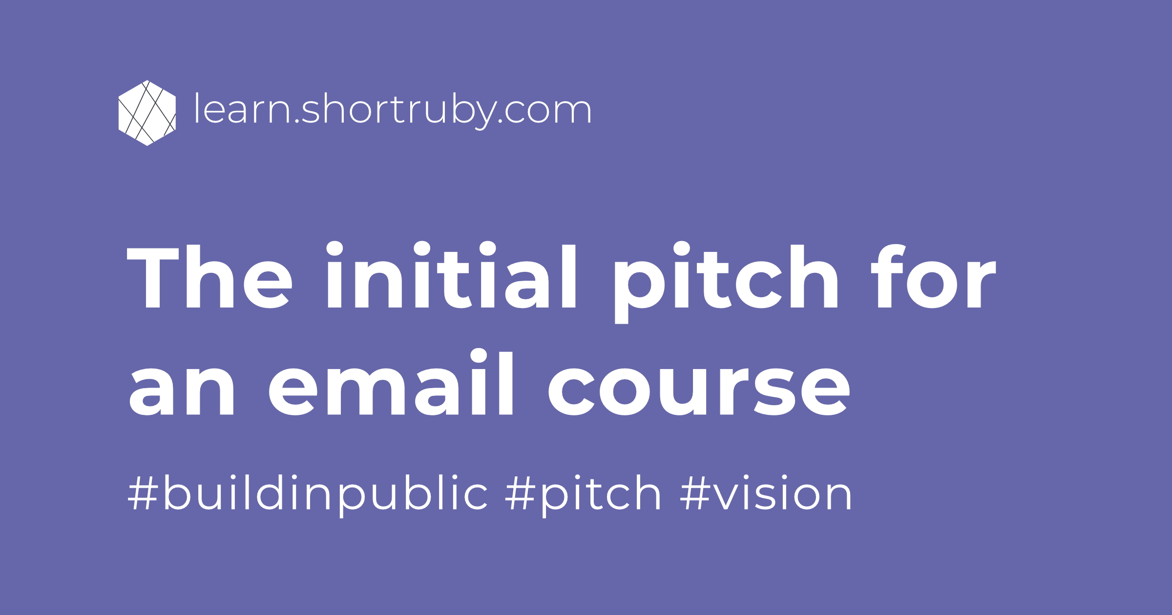 The initial pitch for an email course · Short Ruby - Email Courses